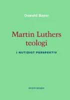 Martin Luthers teologi af Oswald Bayer