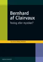 Bernhard af Clairvaux af Else Marie Wiberg Pedersen
