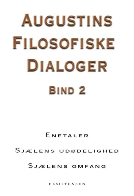 Augustins filosofiske dialoger, bind 2 af Augustin