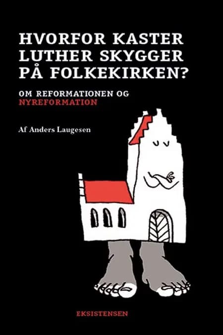 Hvorfor kaster Luther skygger på folkekirken? af Anders Laugesen