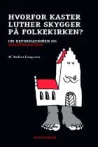 Hvorfor kaster Luther skygger på folkekirken? af Anders Laugesen