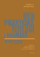 Den praktiske teologi i Danmark 1973-2018 af Karen Marie Sø Leth-Nissen