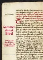 Gammeldansk Bibel af Bodil Ejrnæs