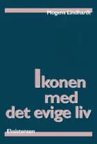 Ikonen med det evige liv af Mogens Lindhardt