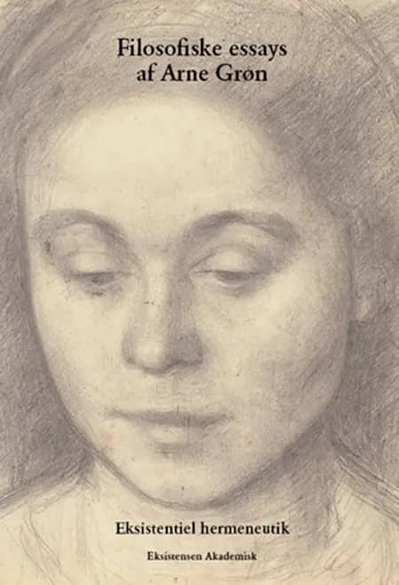 Filosofiske essays af Arne Grøn af Arne Grøn