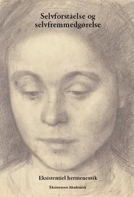 Selvforståelse og selvfremmedgørelse af René Rosfort