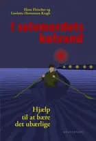 I selvmordets kølvand af Elene Fleischer og Liselotte Horneman Kragh