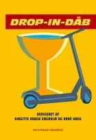 Drop-in-dåb af Birgitte Kragh Engholm og René Høeg