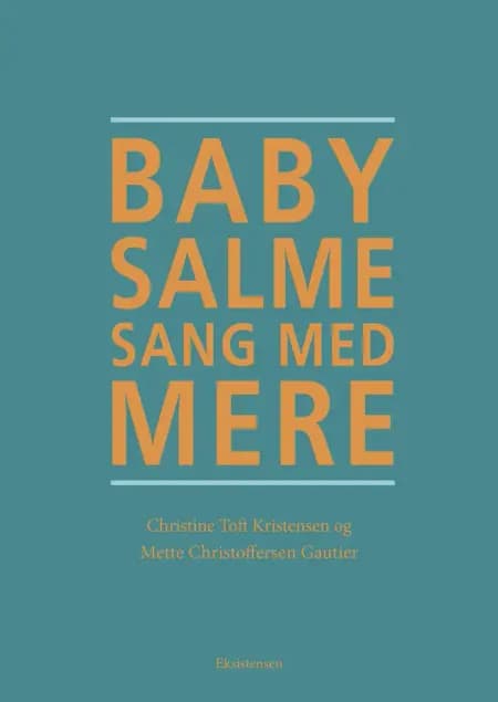Babysalmesang med mere af Christine Toft Kristensen