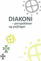 Diakoni af Susanne Kristophersen, Bodil Lodberg, Johannes Nissen og Jens Maibom Pedersen