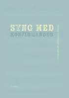 Syng med konfirmander af Christine Toft Kristiensen og Mads Djernes