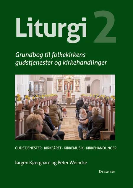 Liturgi Bind 2 af Jørgen Kjærgaard