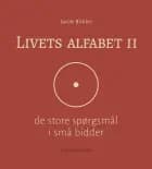 Livets alfabet II af Jacob Birkler