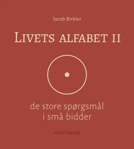Livets alfabet II af Jacob Birkler