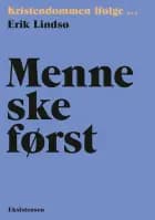 Menneske først af Erik Lindsø
