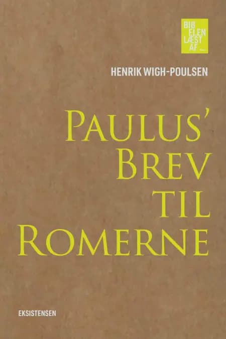 Paulus' Brev til Romerne af Henrik Wigh-Poulsen