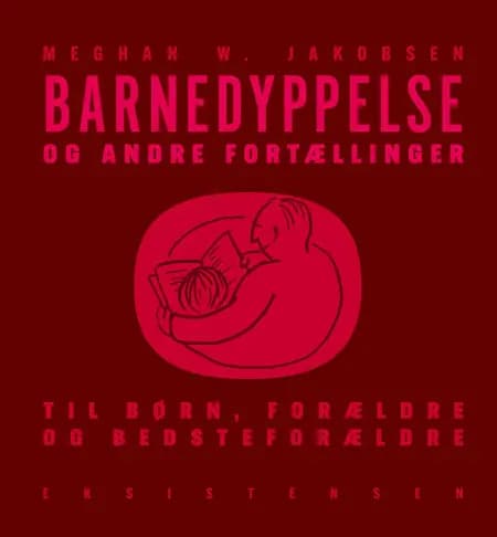 Barnedyppelse og andre fortællinger af Meghan W. Jakobsen