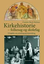 Kirkehistorie - folkesag og skolefag