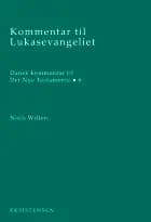Kommentar til Lukasevangeliet af Niels Willert