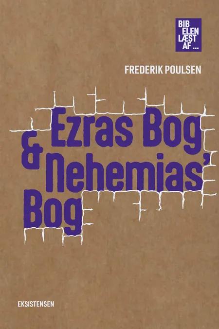 Ezras Bog & Nehemias' Bog af Frederik Poulsen