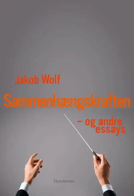 Sammenhængskraften af Jakob Wolf