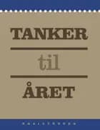 Tanker til året af Redaktion Charlotte Ekstrand og Redaktion Niels Roesgaard Mose