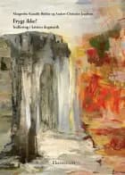 Frygt ikke! - Bind 2 af Margrethe Kamille Birkler og Anders-Christian Jacobsen