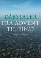 Dåbstaler fra advent til pinse af Kjeld Slot Nielsen og Arne Mårup