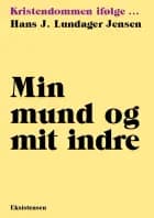 Min mund og mit indre af Hans Jørgen Lundager Jensen