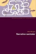 Narrative samtaler af Alice Morgan