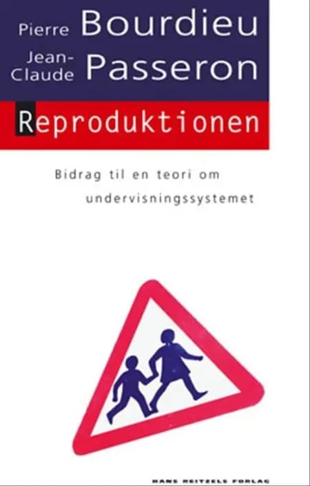 Reproduktionen af Pierre Bourdieu