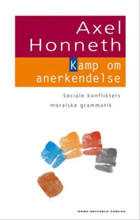 Kamp om anerkendelse af Axel Honneth