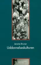 Uddannelseskulturen af Jerome Bruner