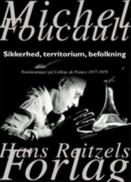 Sikkerhed, territorium, befolkning af Michel Foucault