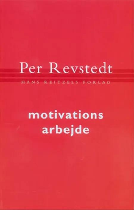 Motivationsarbejde af Per Revstedt