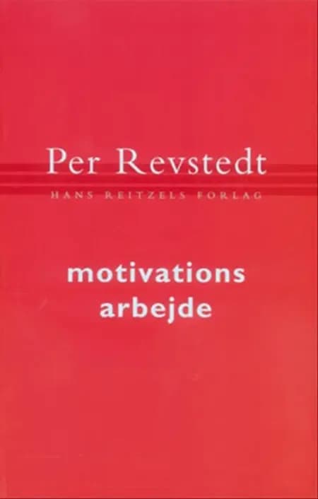 Motivationsarbejde af Per Revstedt