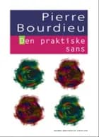 Den praktiske sans af Pierre Bourdieu