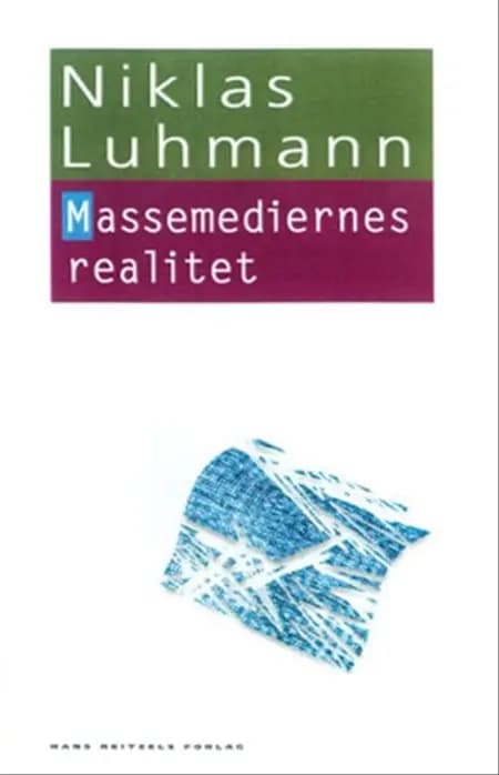 Massemediernes realitet af Niklas Luhmann