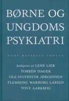 Børne- og ungdomspsykiatri af Peter Kramp, Anne Vibeke Fleischer og Anne Mette Skovgaard