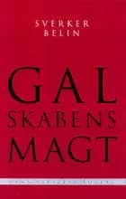 Galskabens magt af Sverker Belin