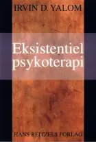 Eksistentiel psykoterapi af Irvin D. Yalom
