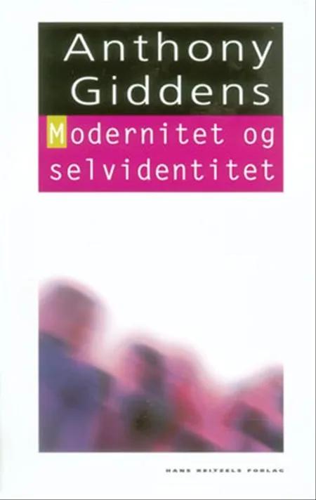 Modernitet og selvidentitet af Anthony Giddens