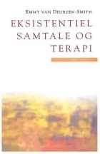 Eksistentiel samtale og terapi af Emmy van Deurzen-Smith
