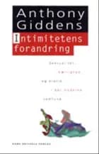Intimitetens forandring af Anthony Giddens