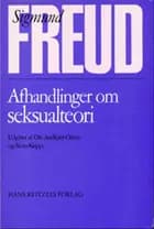 Afhandlinger om seksualteori af Sigmund Freud