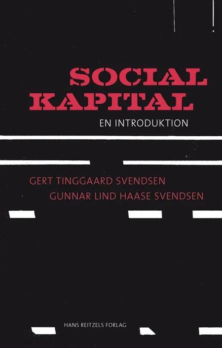 Social kapital af Gert Tinggaard Svendsen