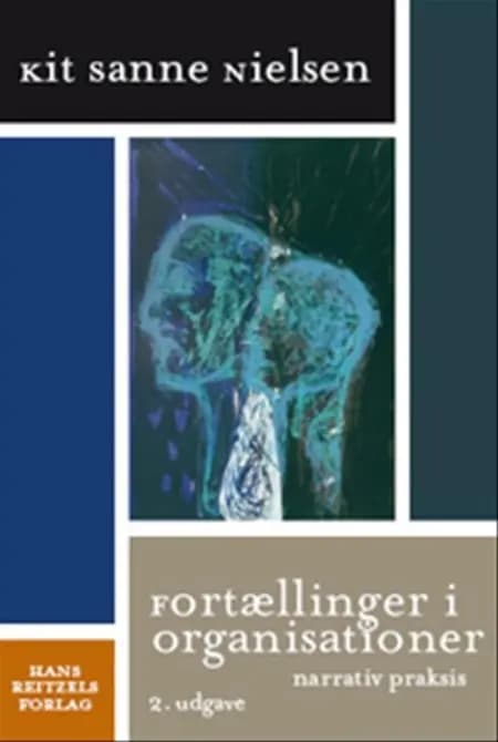 Fortællinger i organisationer af Kit Sanne Nielsen