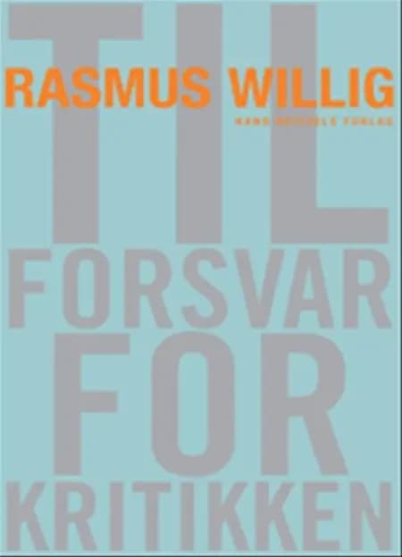 Til forsvar for kritikken af Rasmus Willig