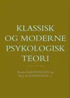 Klassisk og moderne psykologisk teori af Allan Holmgren, Bo Jacobsen og Judy Gammelgaard