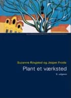 Plant et værksted af Jesper Froda og Suzanne Ringsted